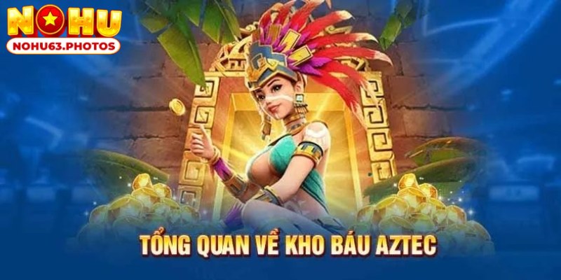 Thông tin về kho báu Aztec