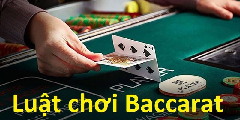 Luật Chơi Baccarat Được Cập Nhật Chi Tiết, Mới Nhất 2024