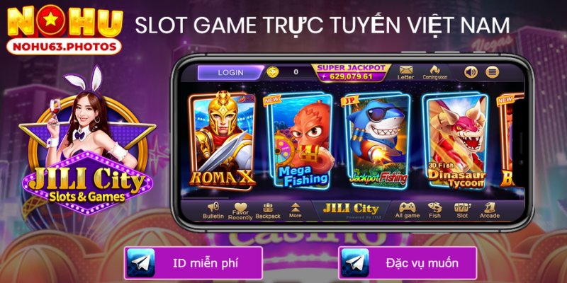 Nổ hủ Jili City - Sảnh Game Slot Đẳng Cấp Bậc Nhất 2024